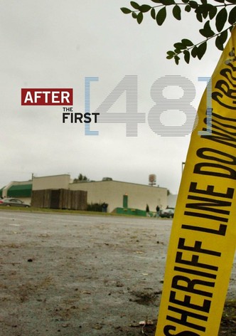 After the First 48