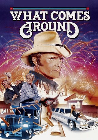 What Comes Around