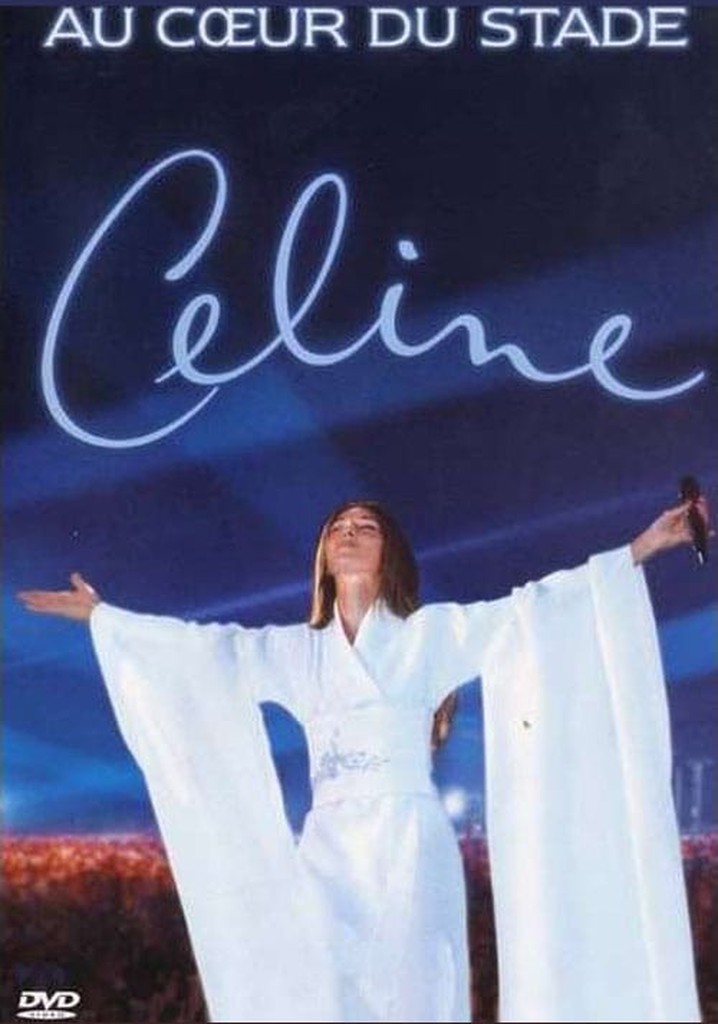 Céline Dion : Au cœur du Stade