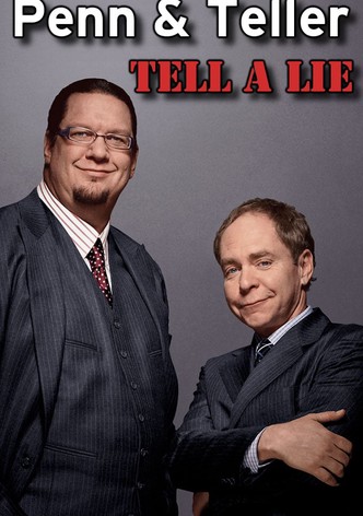 Penn & Teller Tell a Lie