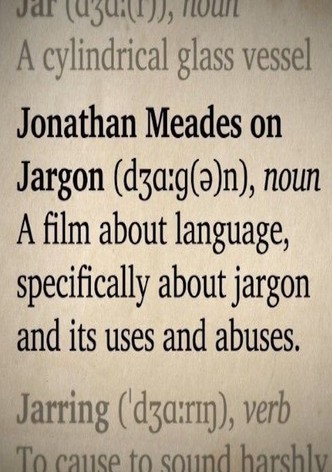 Jonathan Meades on Jargon