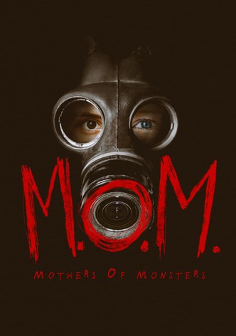 M.O.M. Mothers of Monsters