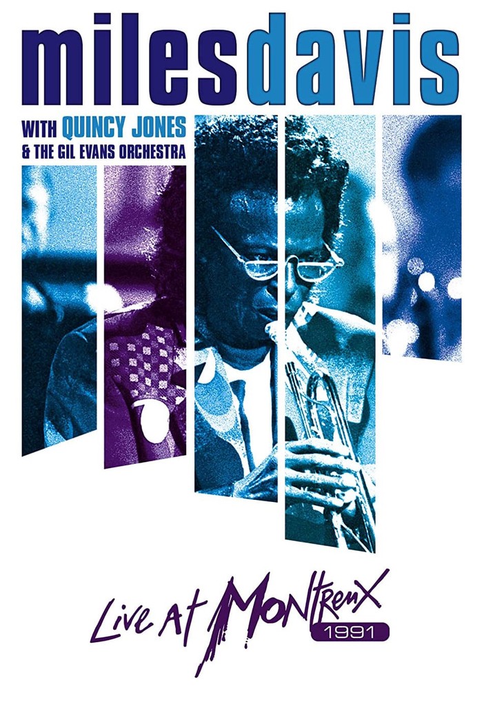 Miles Davis with Quincy Jones and the Gil Evans Orchestra Live at Montreux 1991