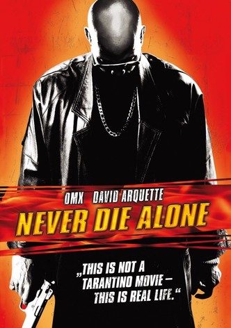 Never Die Alone