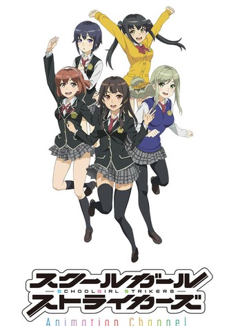 Schoolgirl Strikers: Animation Channel