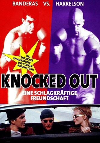 Knocked Out - Eine schlagkräftige Freundschaft
