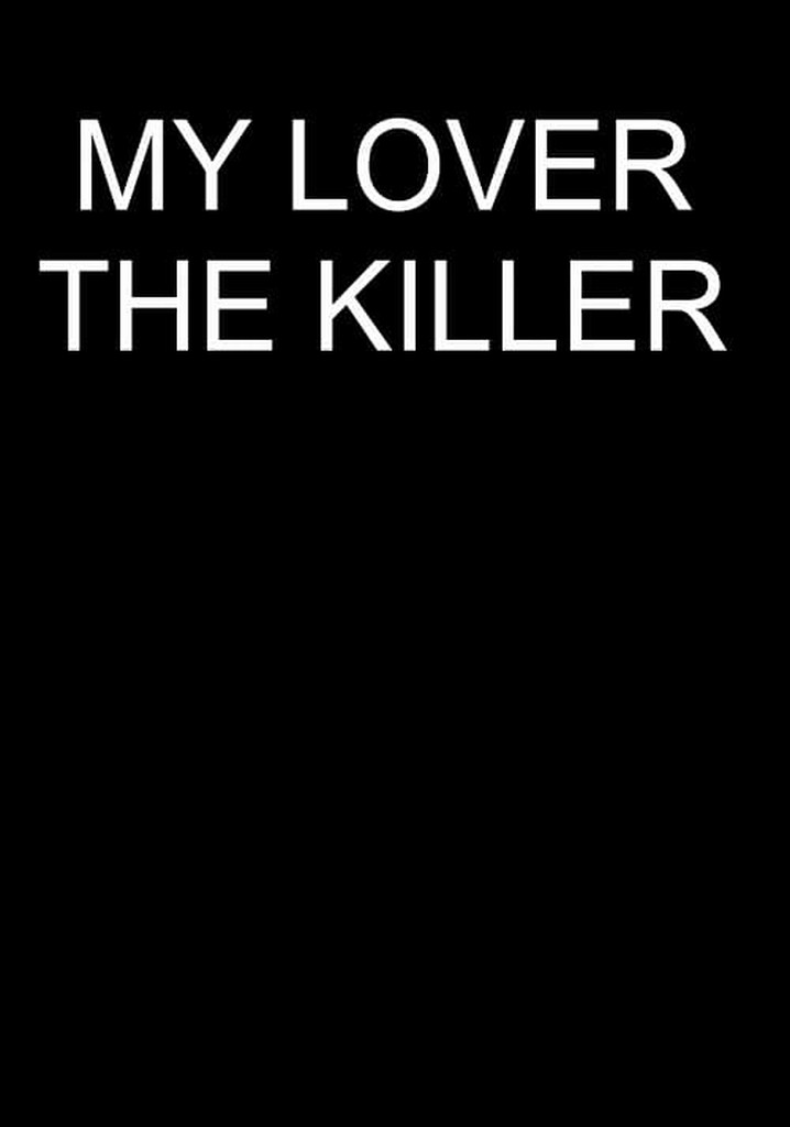 My Lover the Killer