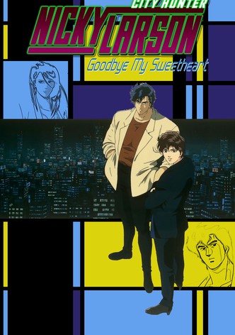 Nicky Larson, City Hunter : Goodbye My Sweetheart