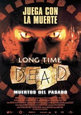 Long Time Dead (Muertos del pasado)