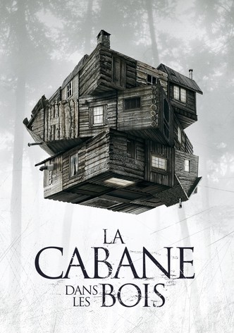 La Cabane dans les bois