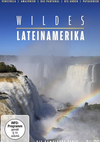 Wildes Lateinamerika
