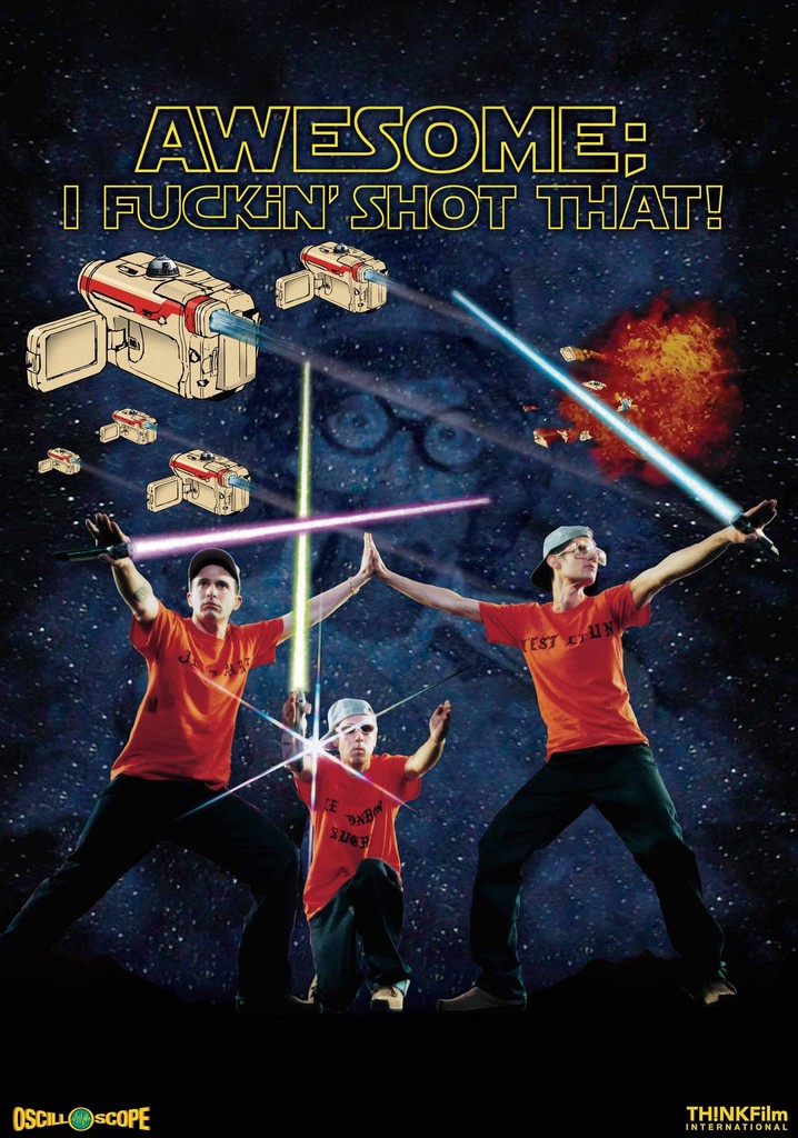 Awesome; I Fuckin' Shot That!