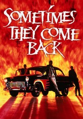 Sometimes They Come Back