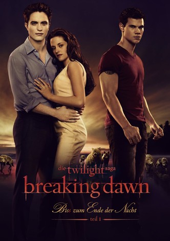 Breaking Dawn - Bis(s) zum Ende der Nacht - Teil 1