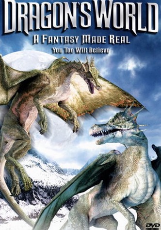 Dragon's World: A Fantasy Made Real