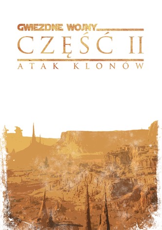 Gwiezdne wojny: Część II - Atak klonów