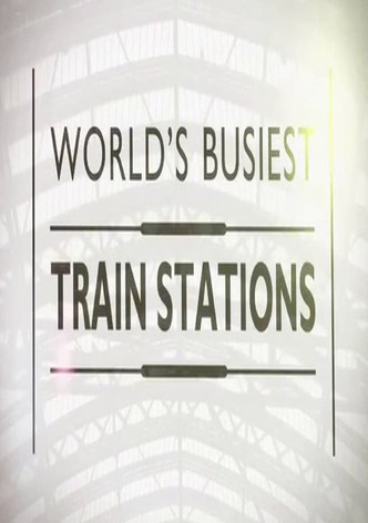 World's Busiest Train Stations