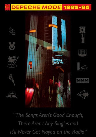 Depeche Mode: 1985–86 “The Songs Aren't Good Enough, There Aren't Any Singles and It'll Never Get Played on the Radio”
