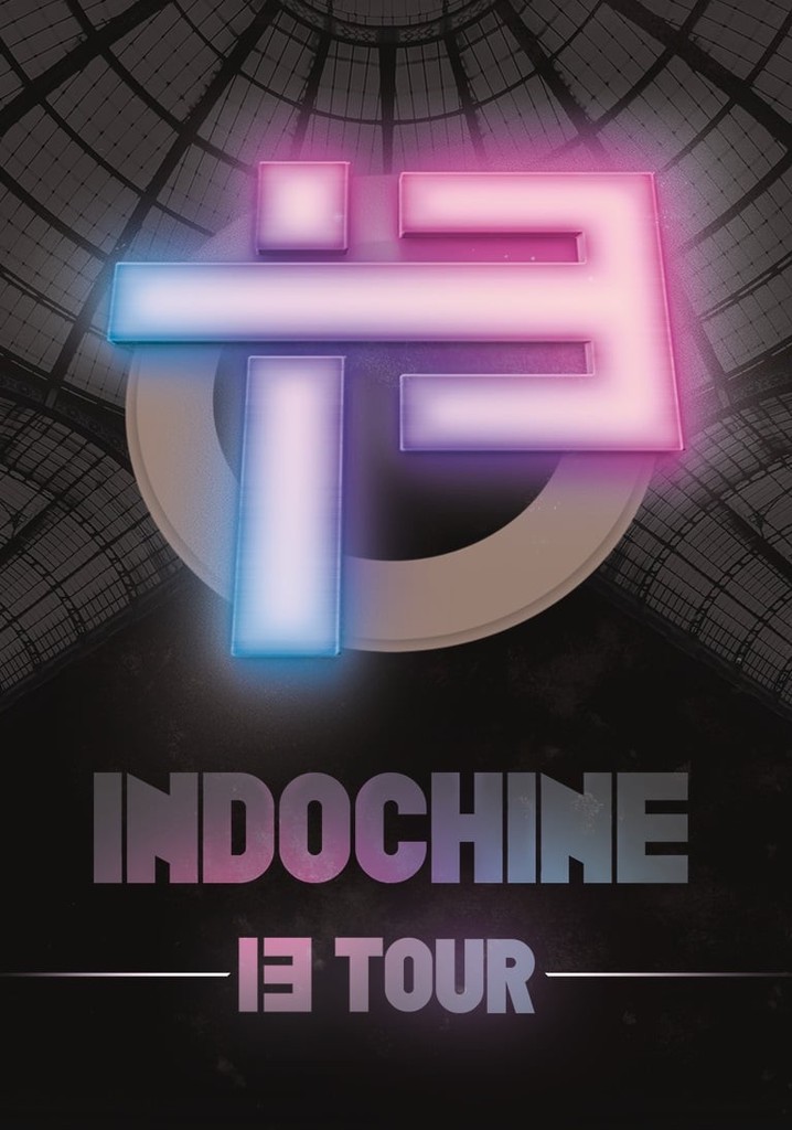 Indochine - Le 13 Tour