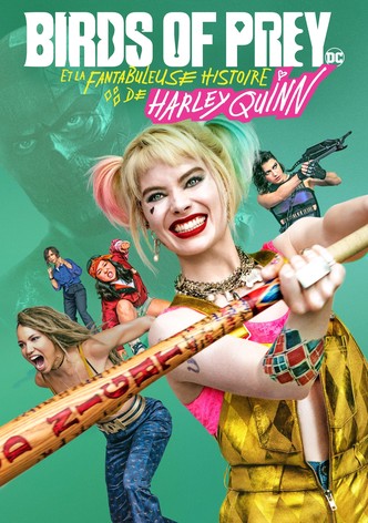 Birds of Prey et la fantabuleuse histoire de Harley Quinn