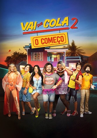 Vai que Cola 2: O Começo
