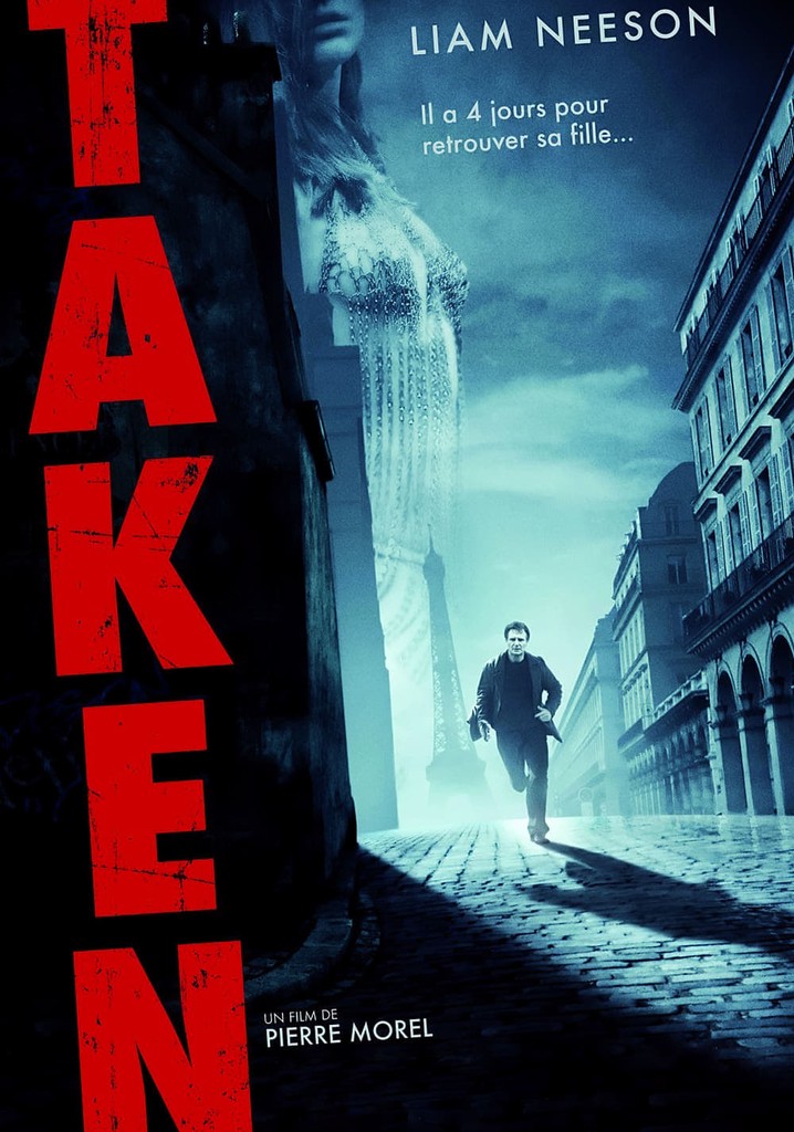Où regarder Taken en streaming complet et légal