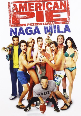 American Pie: Naga Mila