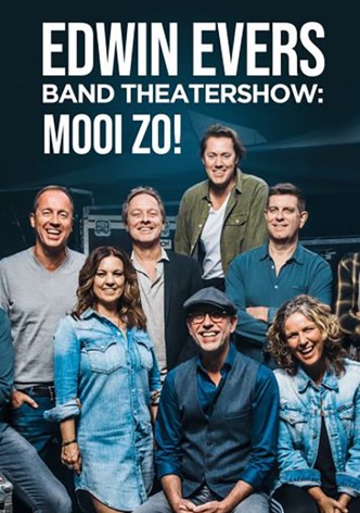 Edwin Evers Band Theatershow "Mooi Zo!"