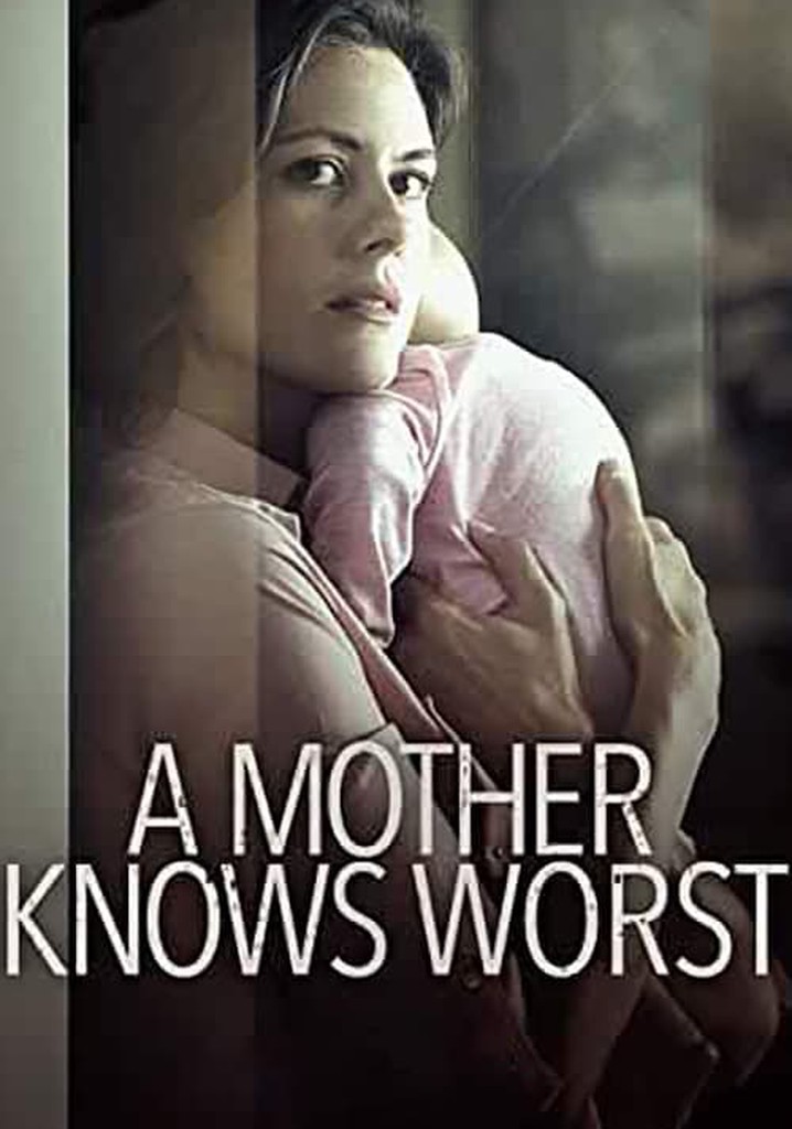 A Mother Knows Worst Streaming Where To Watch Online 5955