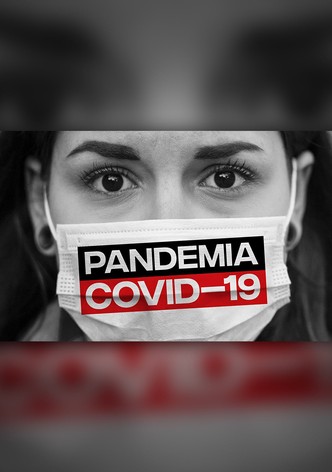 Pandemic: COVID-19