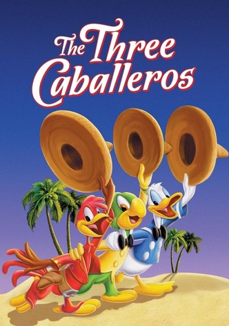 The Three Caballeros