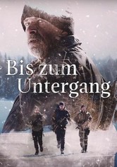 Bis zum Untergang