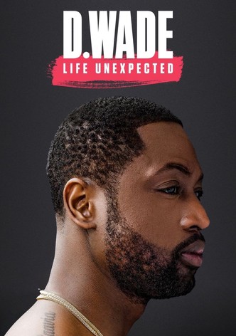 D. Wade: Life Unexpected