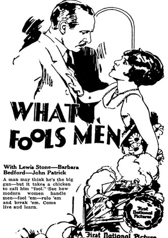 What Fools Men