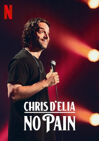 Chris D'Elia: No Pain