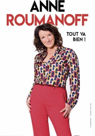 Anne Roumanoff - Tout va bien