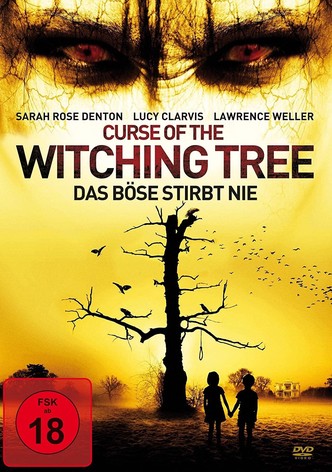 Curse of the Witching Tree - Das Böse stirbt nie