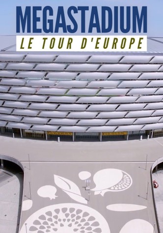 Megastadium: Le Tour d'Europe
