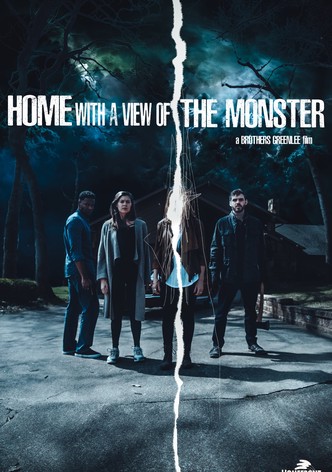 Home with a View of the Monster