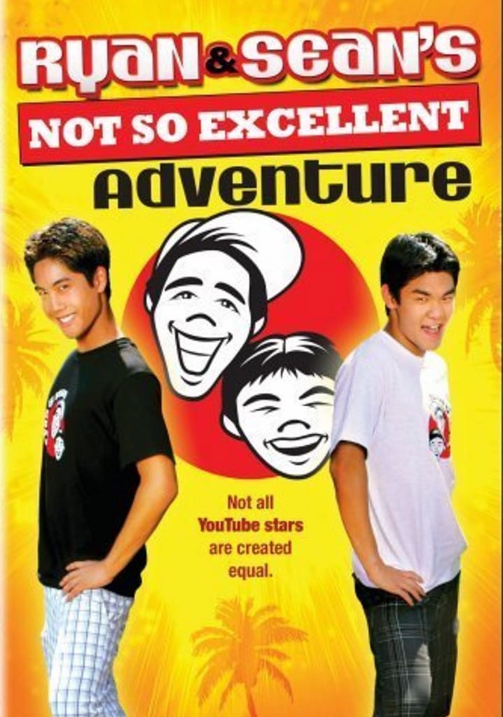 Ryan and Sean's Not So Excellent Adventure