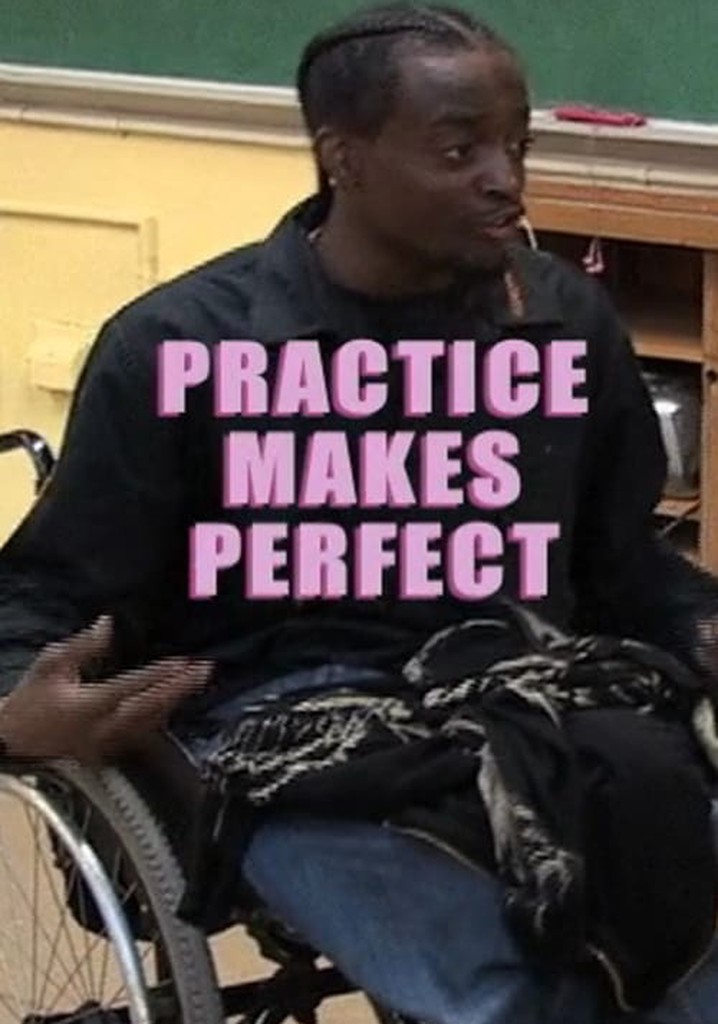 Practice Makes Perfect