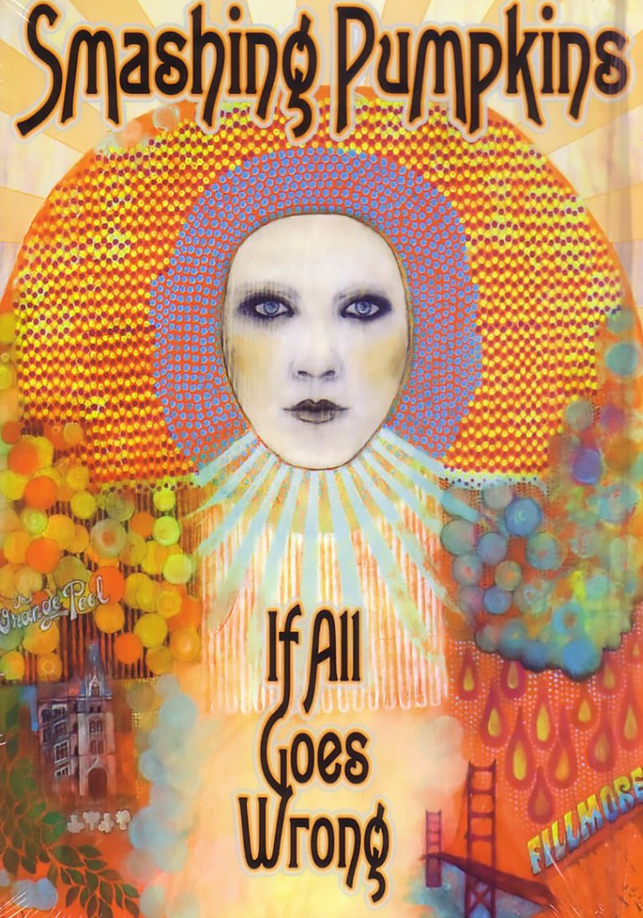 Smashing Pumpkins: If All Goes Wrong