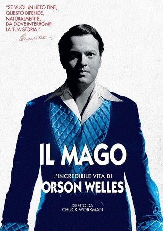 Il mago: l'incredibile vita di Orson Welles