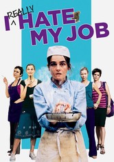 I Really Hate My Job