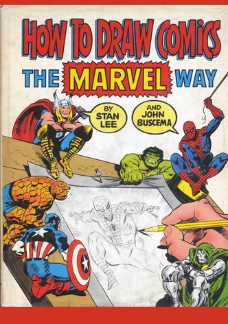 How to Draw Comics the Marvel Way