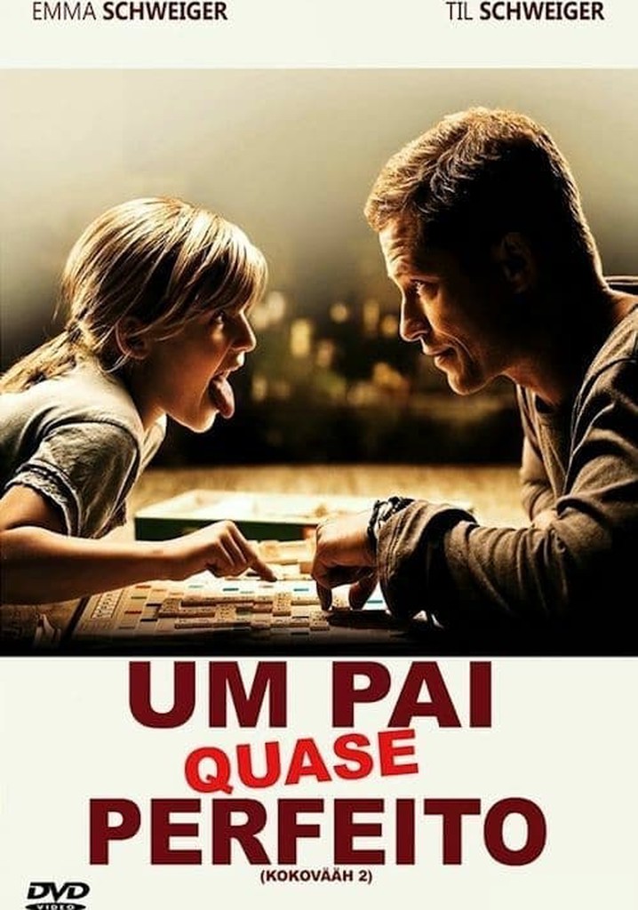 Um Pai Quase Perfeito Filme Veja Onde Assistir 8442