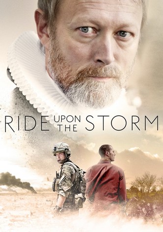 Ride Upon the Storm