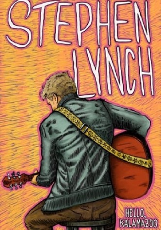 Stephen Lynch: Hello Kalamazoo