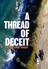 A Thread of Deceit: The Hart Family Tragedy