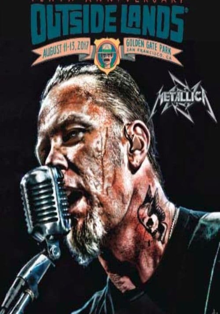 Metallica - Live at Outside Lands (San Francisco, CA - August 12, 2017)